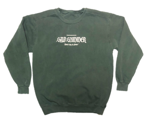 "Sad Summer" Sweatshirt - Spruce Green