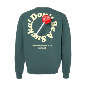 Don't Be A Sucka! Champion Sweatshirt