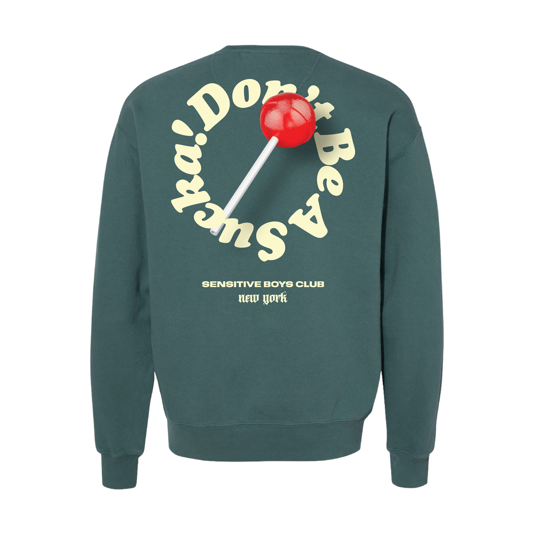 Don't Be A Sucka! Champion Sweatshirt